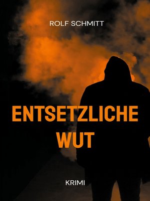 cover image of Entsetzliche Wut